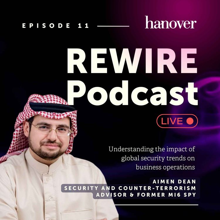 cover art for Understanding the Impact of Global Security Trends on Business Operations with Aimen Dean