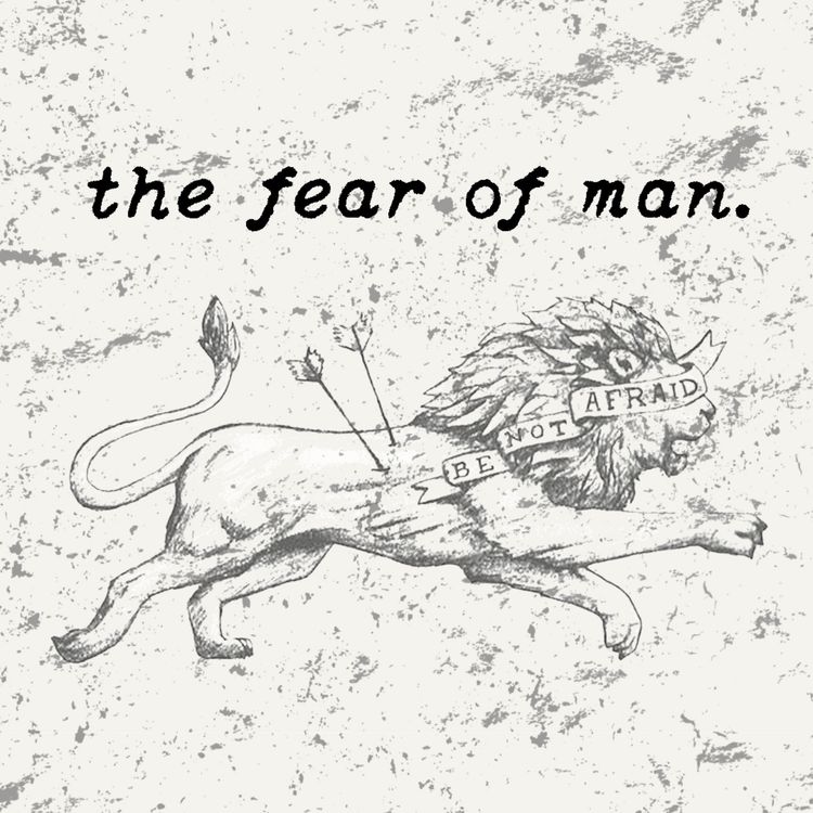 cover art for The Fear of Man | Pastor Bailey Carlton | Sunday Morning