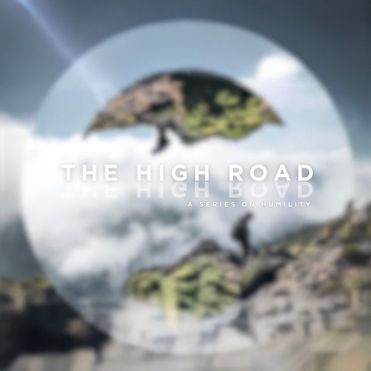 cover art for Exactly What is Humility? | Pastor Timothy Coats | The High Road