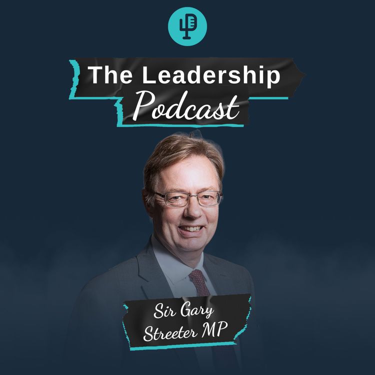 cover art for Sir Gary Streeter: Living a life of faith in the world of politics