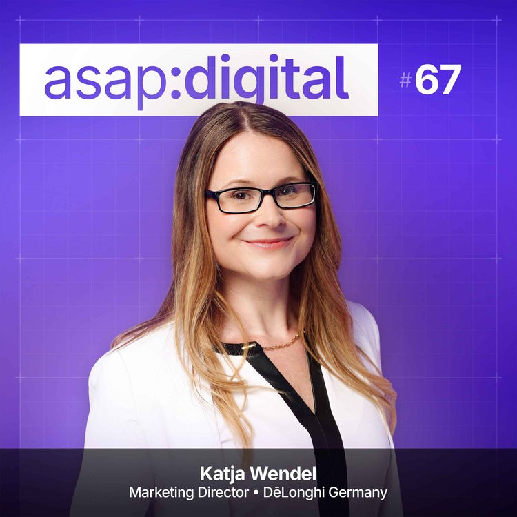cover art for #67 Katja Wendel – Wie DēLonghi Rollen, Marken und Technologie neu zusammendenkt