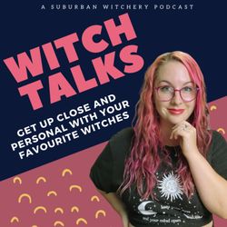 cover art for Witch Talks with Suburban Witchery