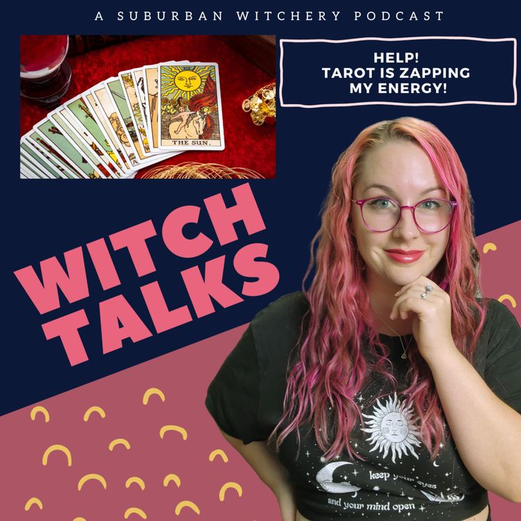 cover art for HELP! Tarot is Zapping my Energy!