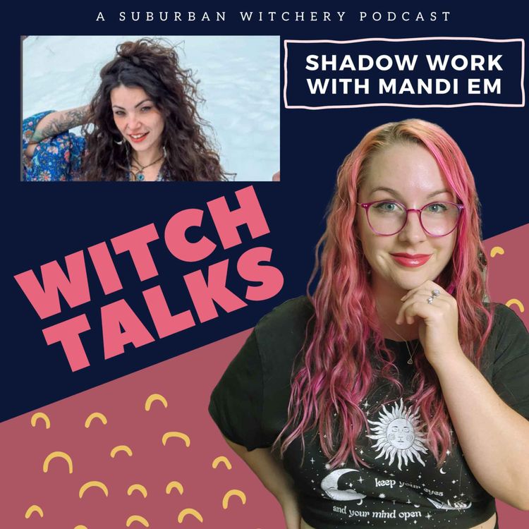 cover art for Shadow Work with Mandi Em