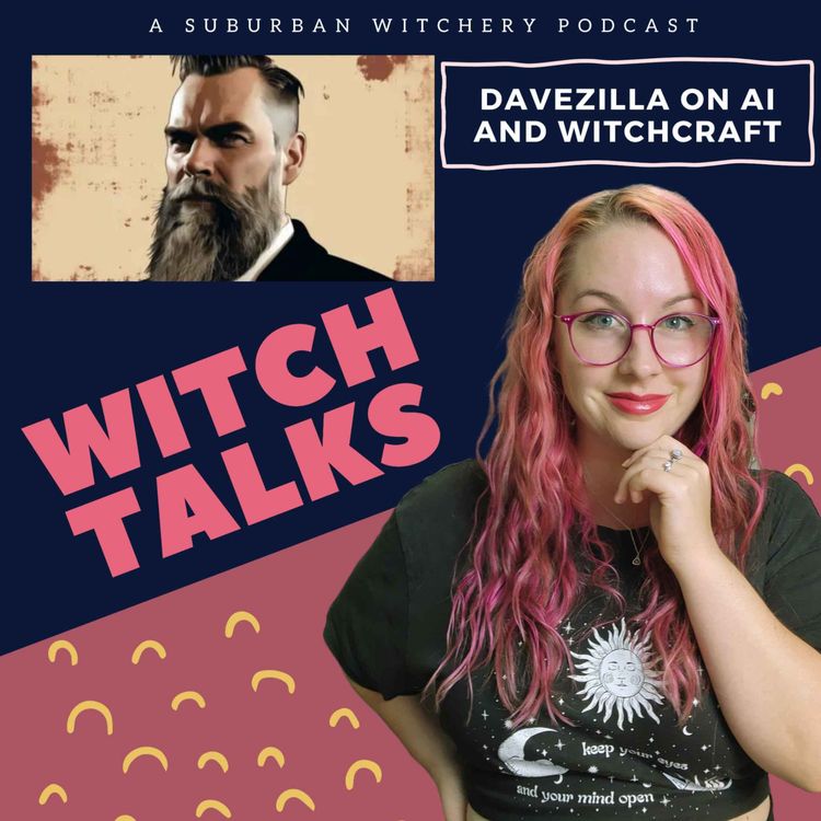 cover art for Witchcraft and AI with Davezilla