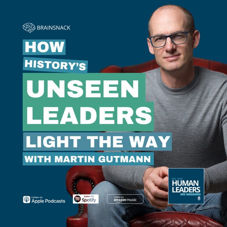 cover art for Brain Snack: How History's Unseen Leaders Light the Way