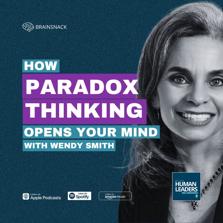 cover art for Brain Snack: How Paradox Thinking Opens Your Mind