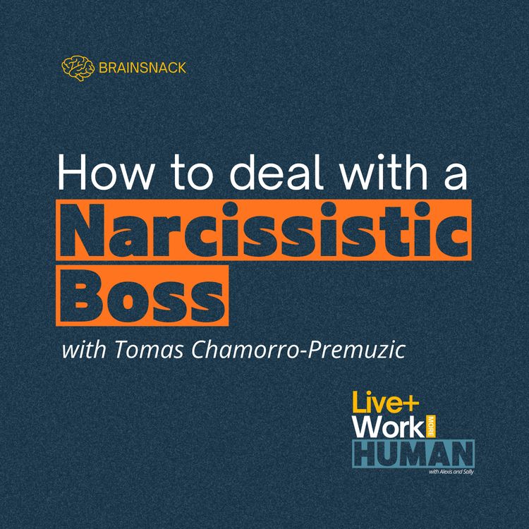 cover art for Brain Snack: How to Deal with a Narcissistic Boss