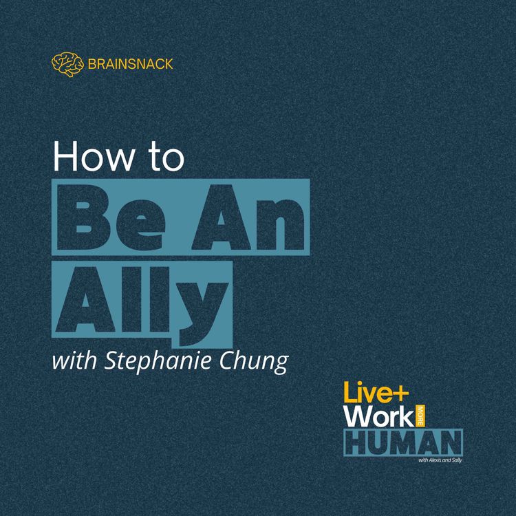 cover art for Brain Snack: How to Be An Ally