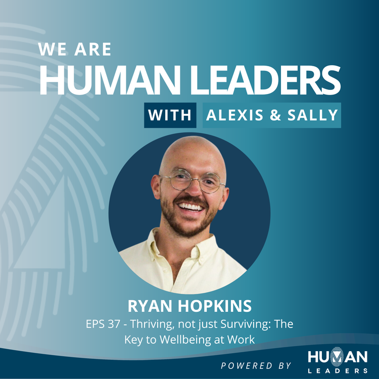 cover art for Thriving, not just Surviving: The Key to Wellbeing at Work with Ryan Hopkins