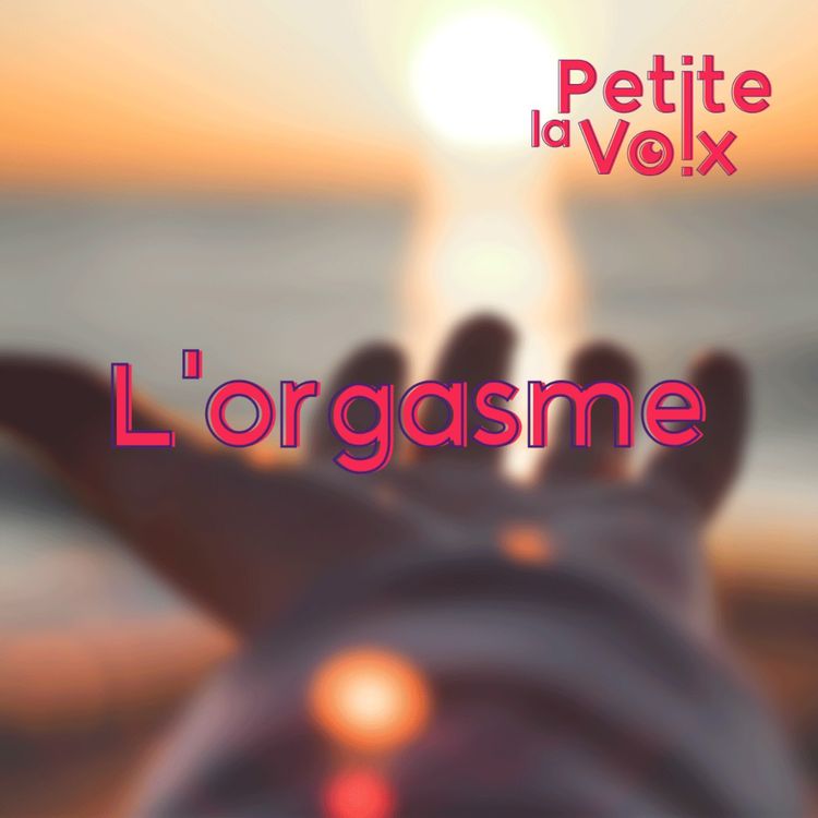 cover art for L'Orgasme - La Petite Voix