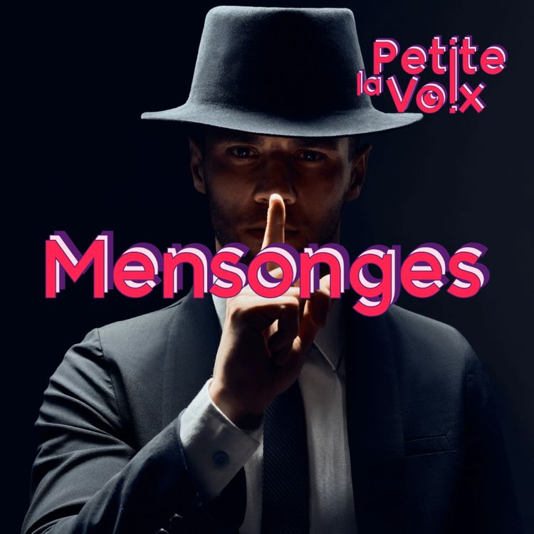 cover art for Le mensonge - La Petite Voix