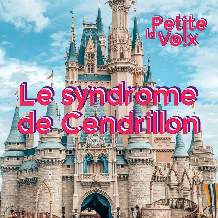 cover art for Le syndrome de Cendrillon - La Petite Voix