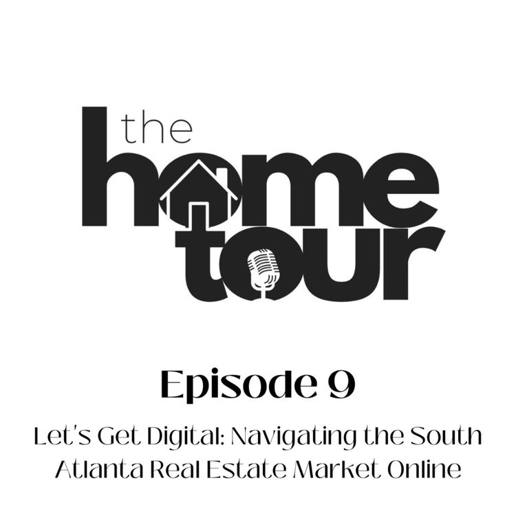 cover art for Let's Get Digital: Navigating the South Atlanta Real Estate Market Online