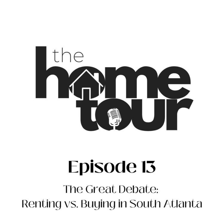cover art for The Great Debate: Renting vs. Buying in South Atlanta