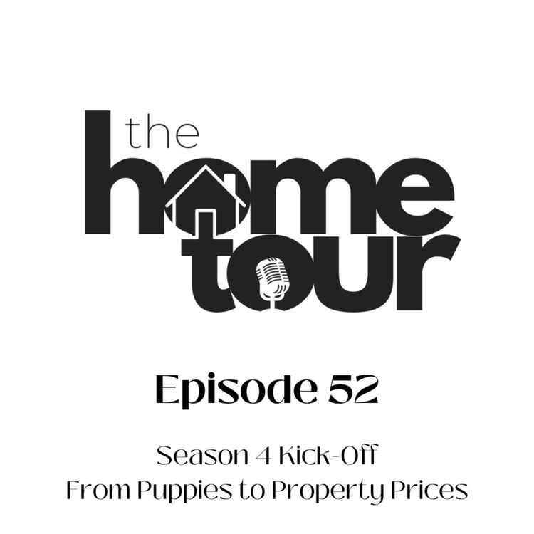 cover art for Season 4 Kick-Off: From Puppies to Property Prices