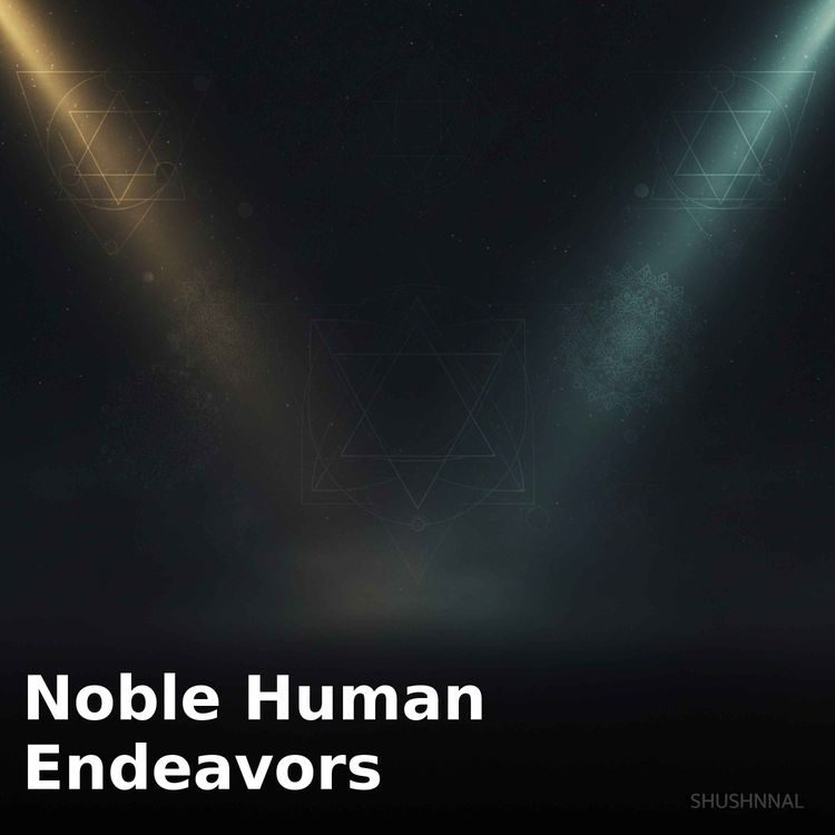 cover art for Noble Human Endeavors: (Recovered Wisdom/Noom Vibe App Recording)