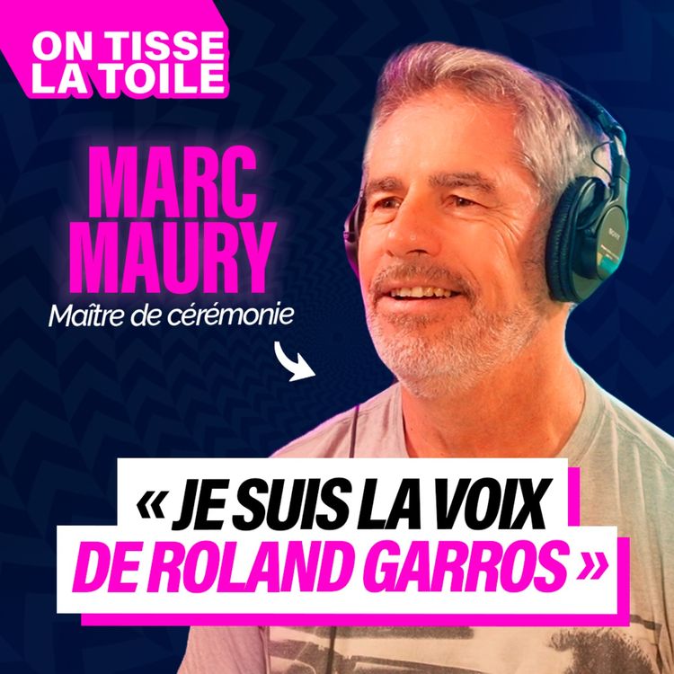 cover art for #38 Marc Maury -"Je suis la voix de Roland Garros"