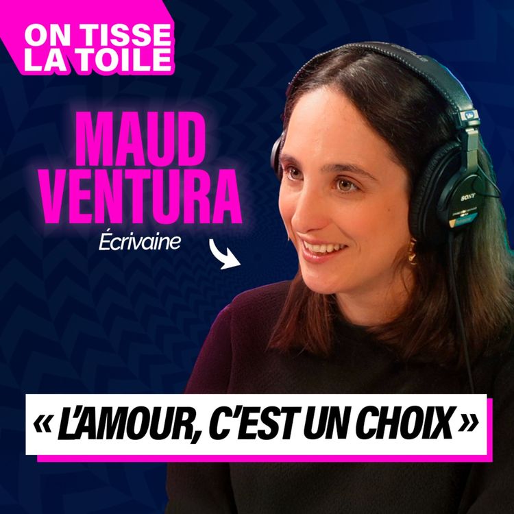 cover art for #39 Maud Ventura - "L'amour, c'est un choix"