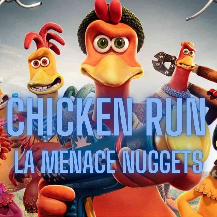 cover art for Chicken Run: La Menace Nuggets, presqu'aussi bien !