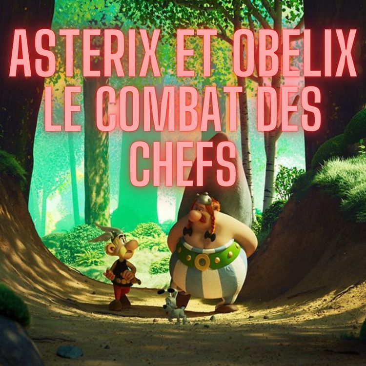 cover art for Astérix et Obélix: Le Combat des Chefs, la recette parfaite ? ⚔️ ✨💪