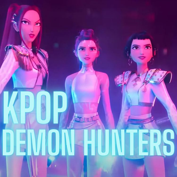 cover art for Kpop Demon Hunters, efficacité monstre ! 👹🎶✨
