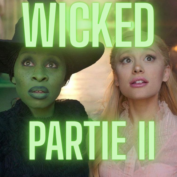 cover art for Wicked Partie II, conclusion à rallonge ! 💚🧹✨