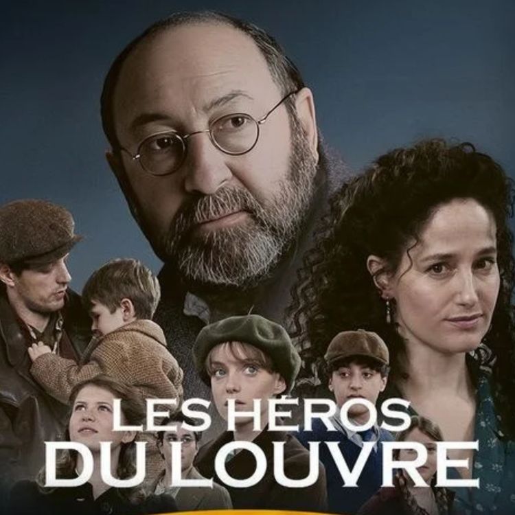 cover art for Les Héros du Louvre, un docu-fiction de luxe ! 🖼️ 🏛️ 🎨