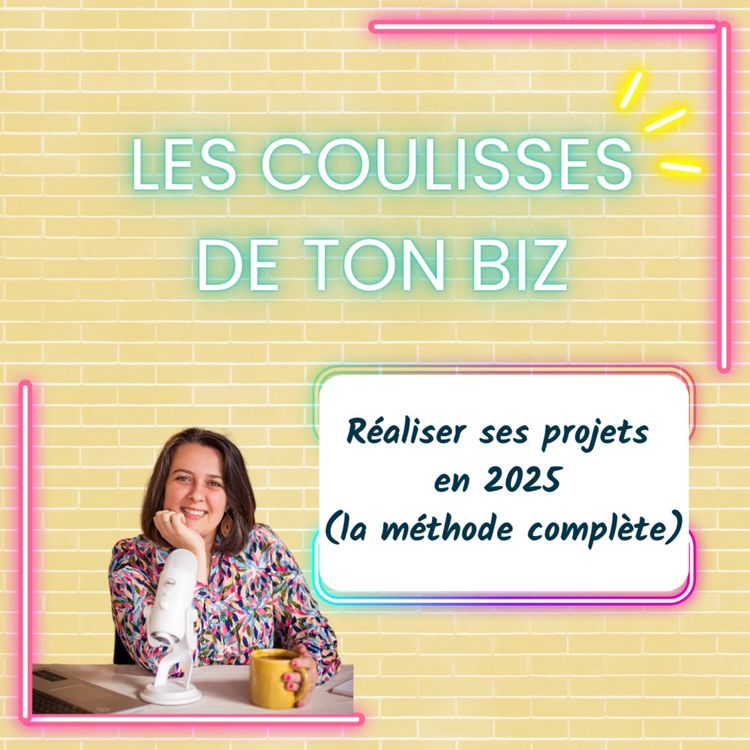 cover art for Réaliser ses projets en 2025 (la méthode complète)