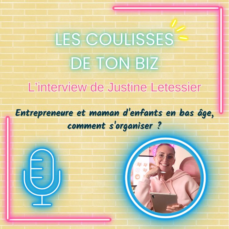 cover art for Entrepreneure et maman d'enfants en bas âge, comment s'organiser ?