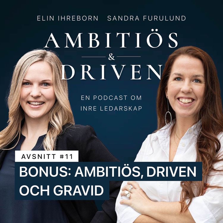 cover art for #11: BONUS: Ambitiös, driven och gravid