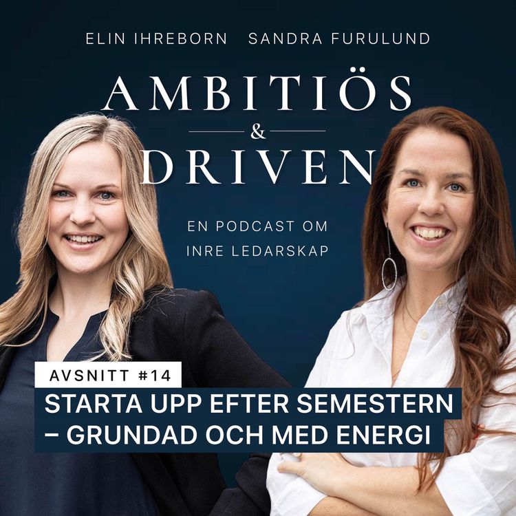 cover art for #14: Starta upp efter semestern – grundad och med energi