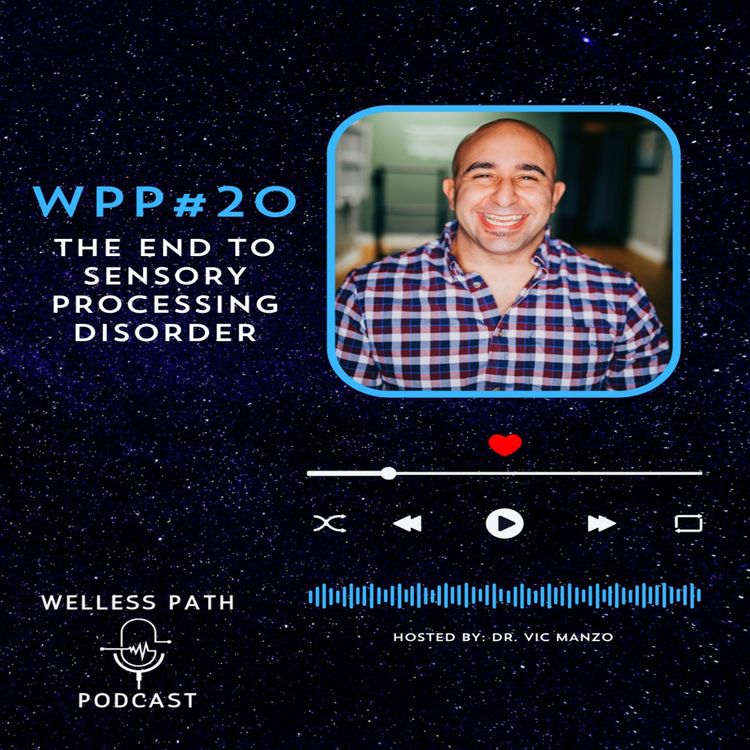 cover art for WPP#20 - Sensory Processing Disorder (SPD)