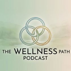 cover art for The Wellness Path Podcast