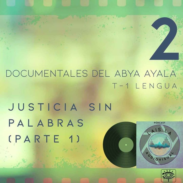 cover art for Justicia sin palabras (parte 1)