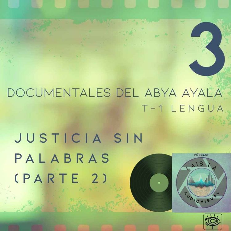 cover art for Justicia sin palabras (parte 2)
