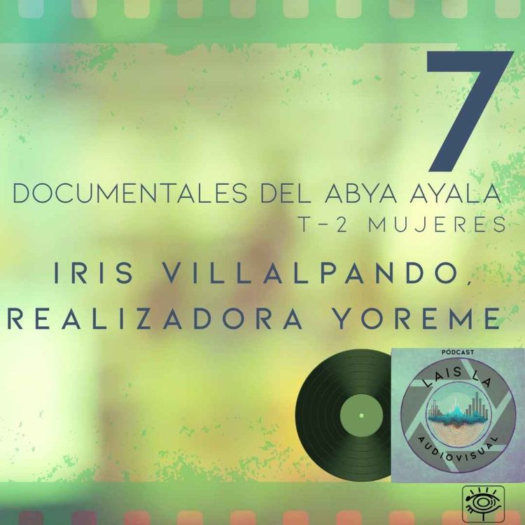 cover art for Iris Villalpando, realizadora yoreme