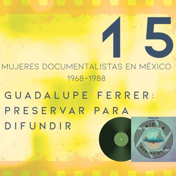 cover art for Guadalupe Ferrer: preservar para difundir