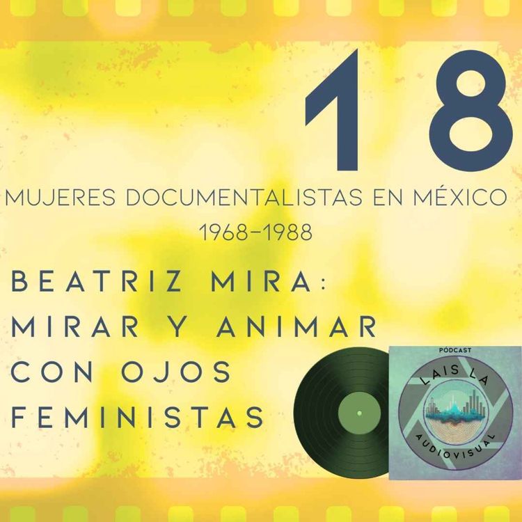 cover art for Beatriz Mira: mirar y animar con ojos feministas