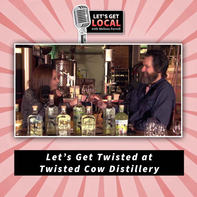 cover art for Let's Get Twisted at Twisted Cow Distillery