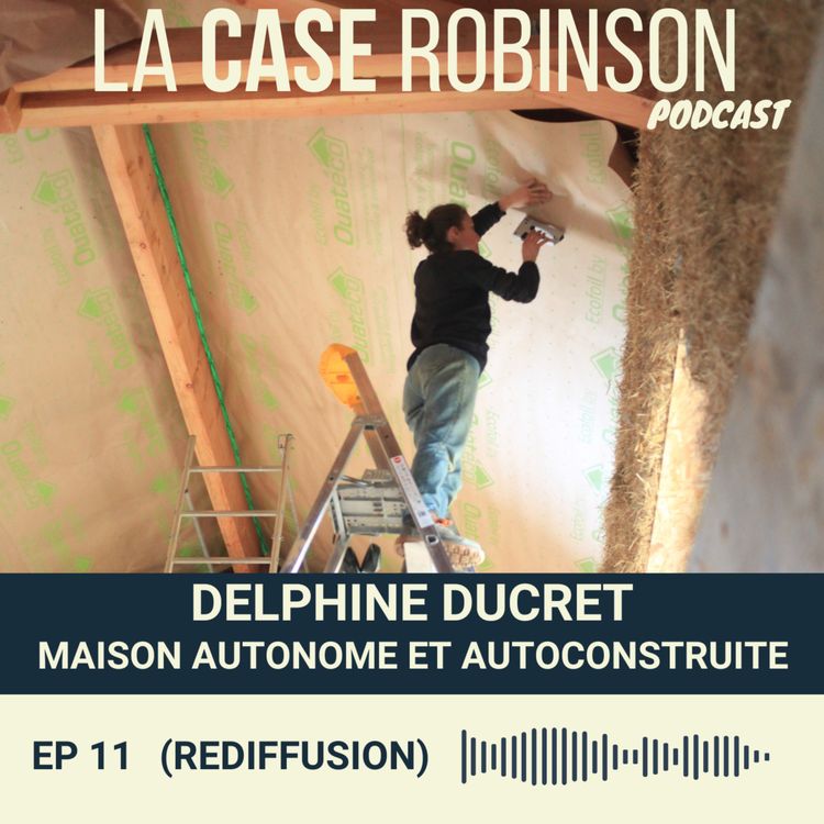 cover art for [REDIFF] Maison autonome et autoconstruite - Delphine Ducret