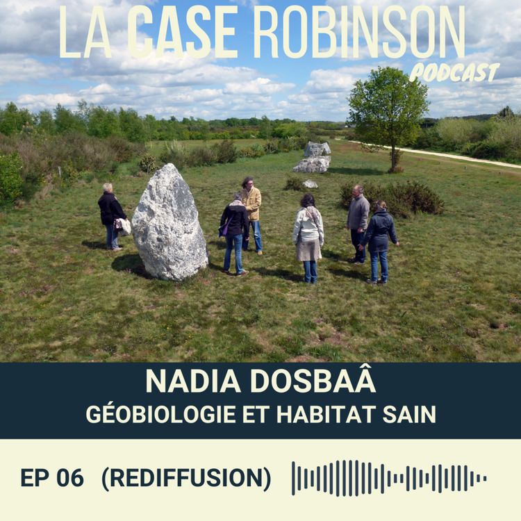 cover art for [REDIFF] Géobiologie et habitat sain - Nadia Dosbaâ