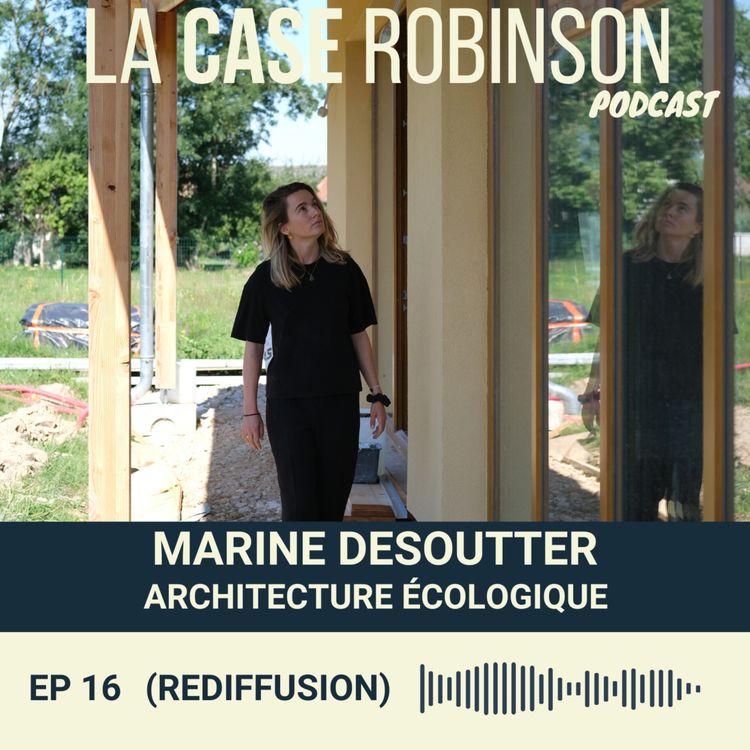 cover art for [REDIFF] Elle fait le Tour de France des maisons écologiques - Marine Desoutter