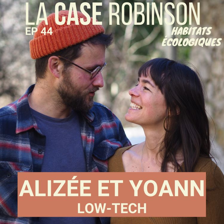 cover art for Low-tech et autonomie durable - Alizée et Yoann Chemins de faire