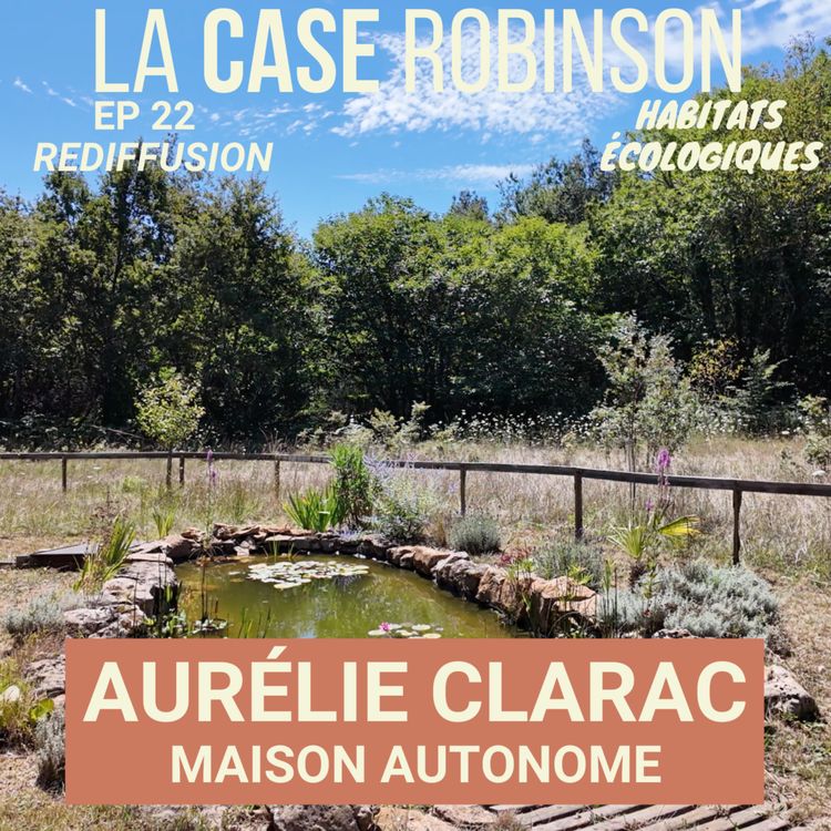 cover art for [REDIFF] Elle construit une maison autonome - Aurélie Clarac