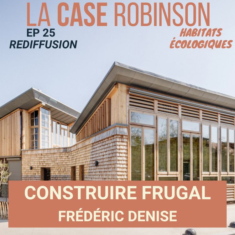 cover art for [REDIFF] Construire frugal - Frédéric Denise