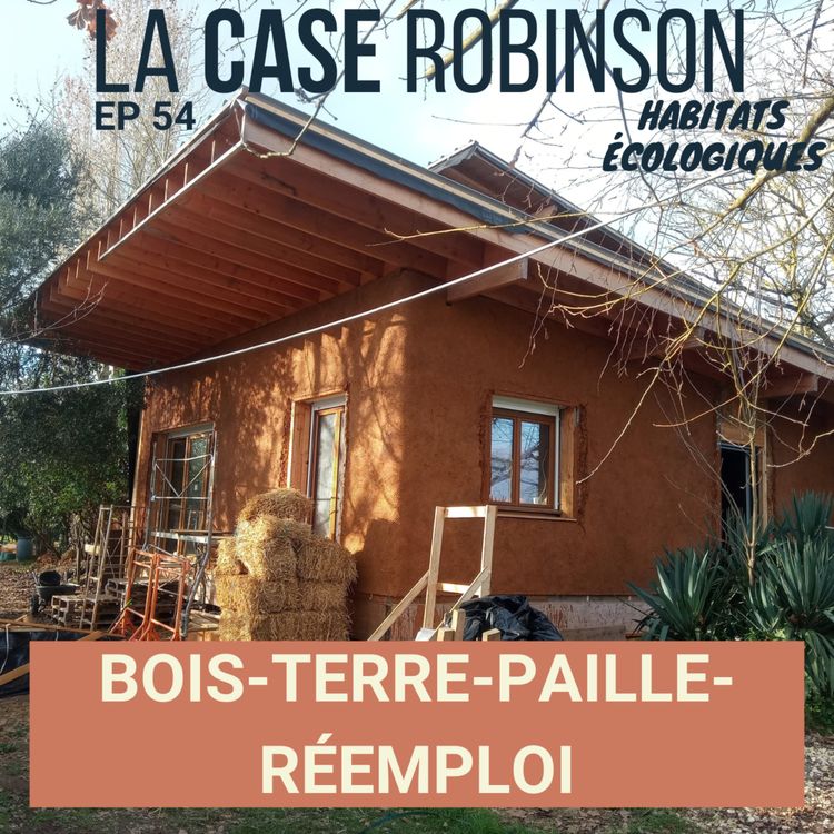 cover art for Autoconstruction d'une maison bois-terre-paille-réemploi