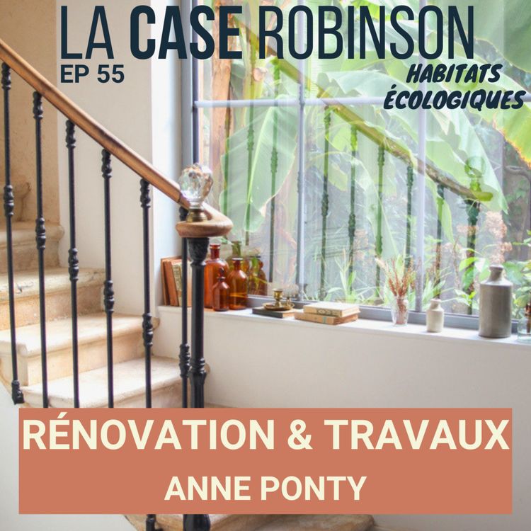 cover art for Comment réussir sa rénovation pour en faire son chez soi ? - Anne Ponty