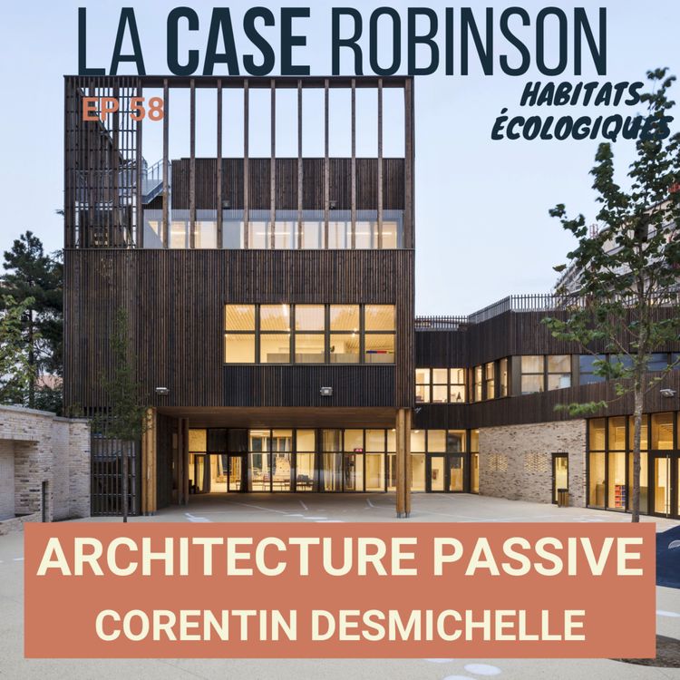 cover art for Architecture passive et biosourcée - Corentin Desmichelle