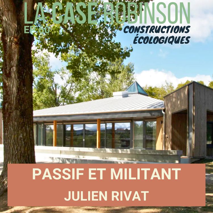 cover art for Construire passif, un acte politique ? - Julien Rivat